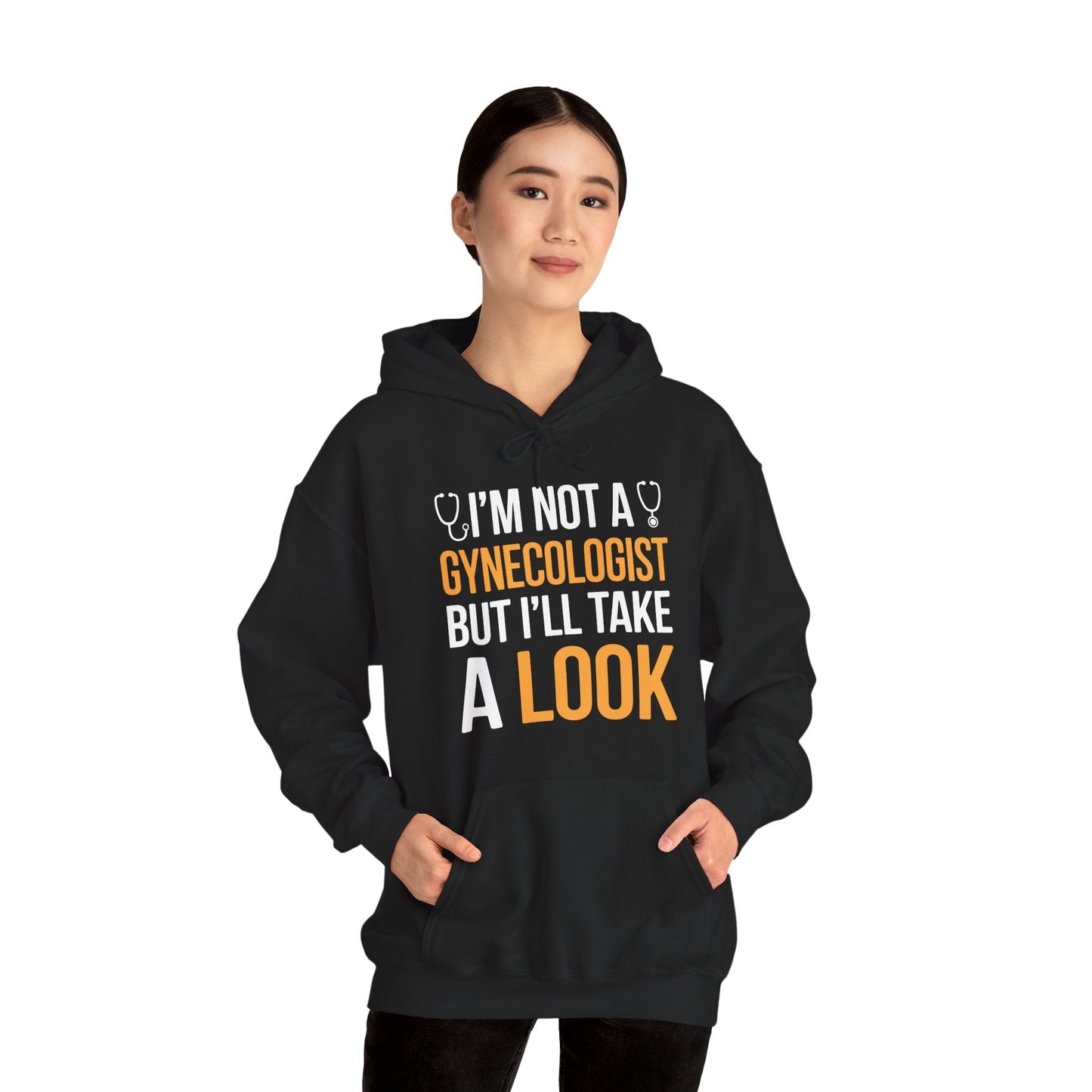 I'm Not A Gynecologist But I'll Take A Look Adult Humor Hoodie