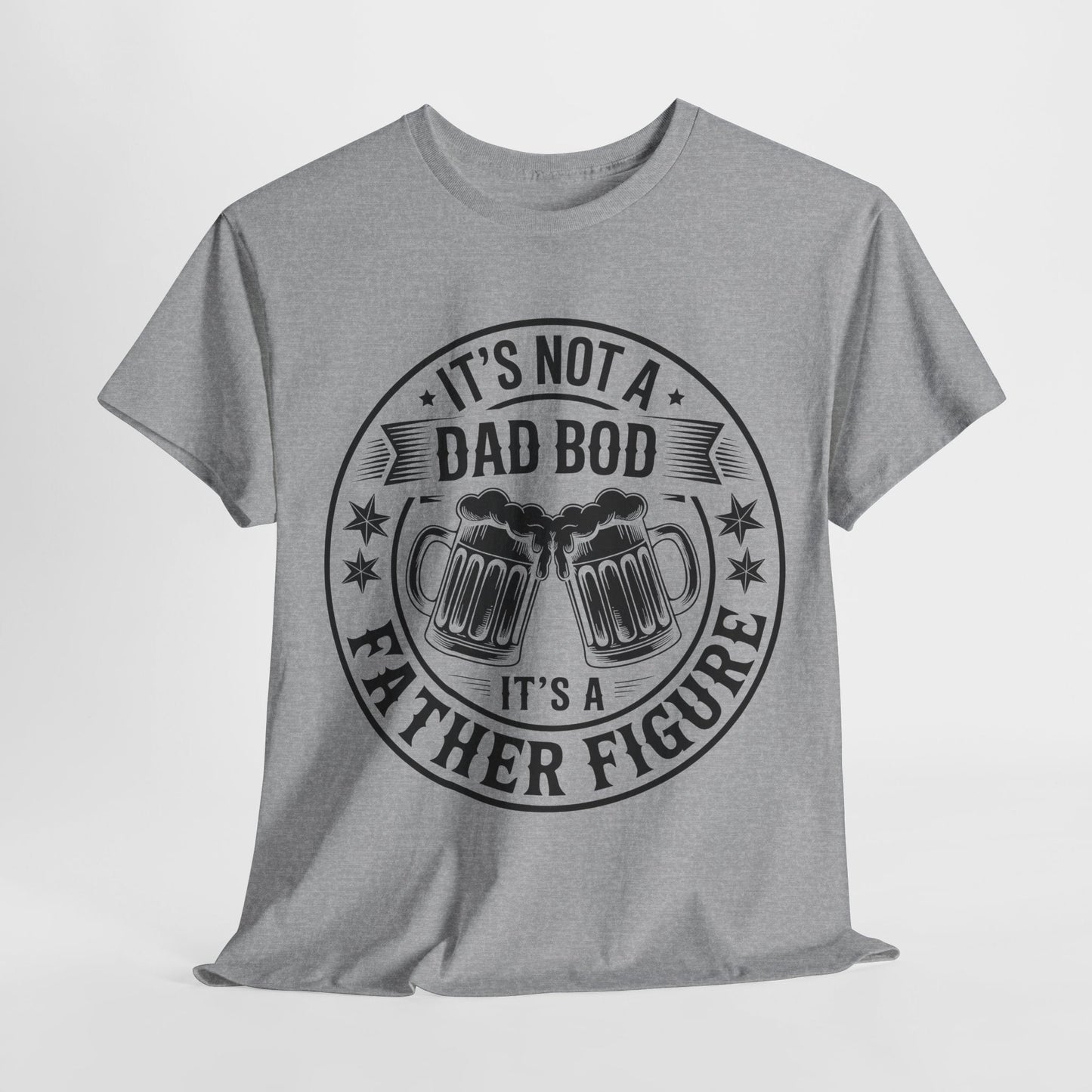 It's Not A Dad Bod It's A Father Figure Fathers Day Funny T-Shirt