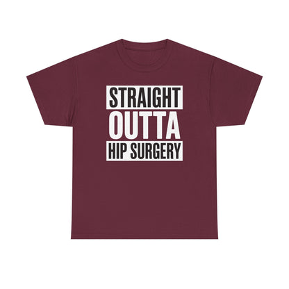 Straight Outta Hip Surgery Get Well Hip Replacement Recovery T-Shirt