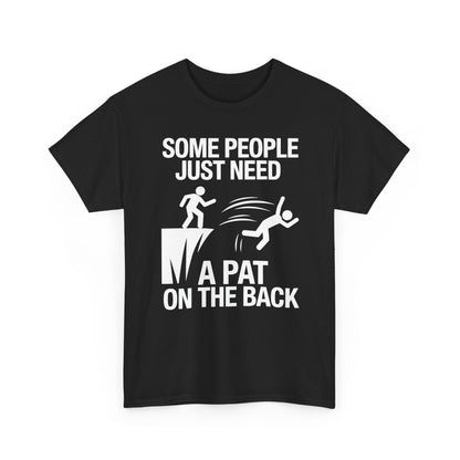Funny Pat On The Back Adult Sarcastic Design T-Shirt
