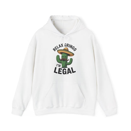 Funny Relax Gringo Im Legal Cinco De Mayo Mexican Immigrant Hoodie