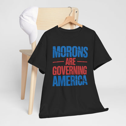 Morons Are Governing America Trump 2025 T-Shirt
