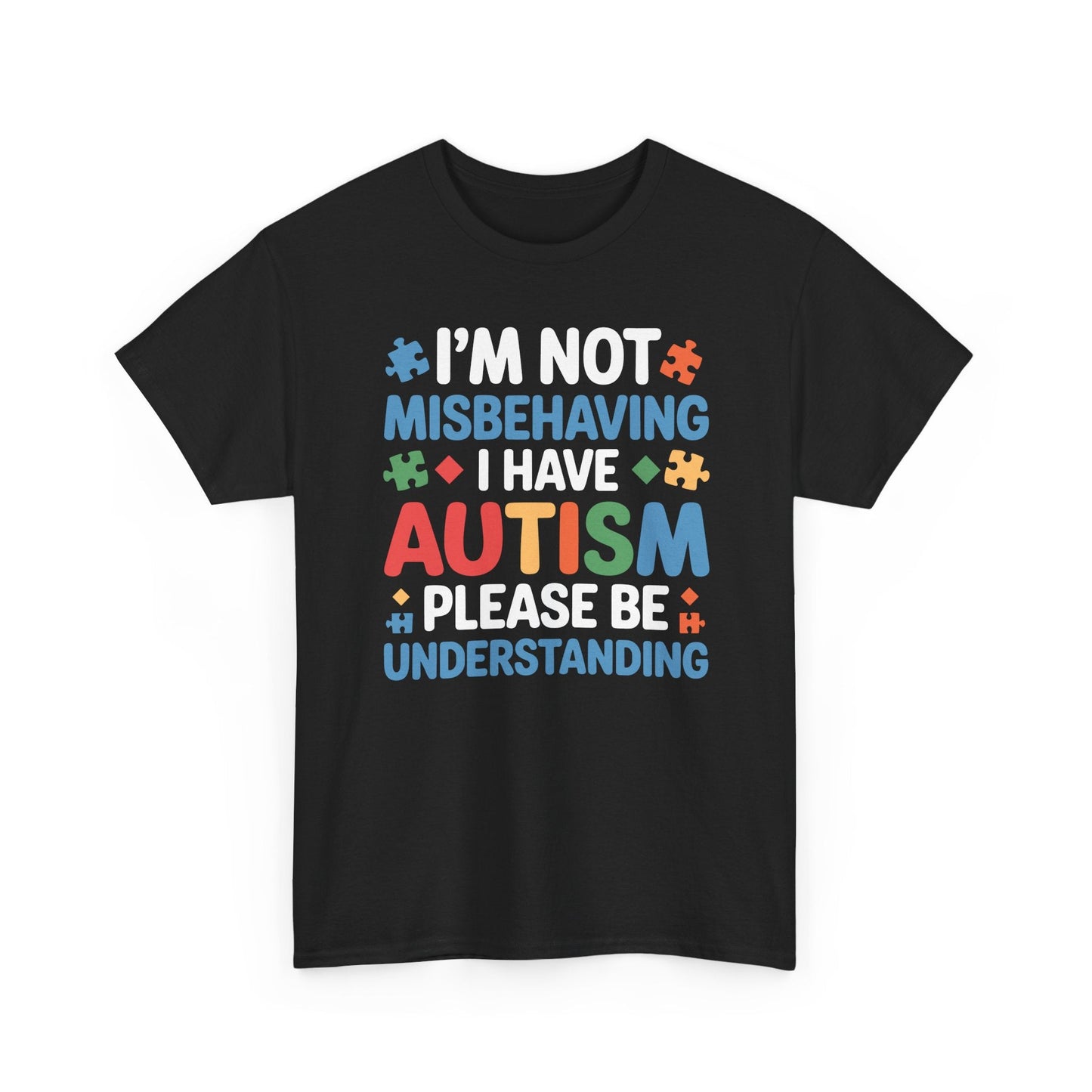 Autism Awareness I'm Not Misbehaving I Have Autism T-Shirt