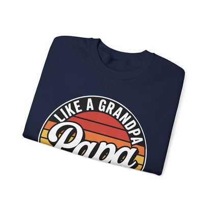 PAPA like a Grandpa ONLY COOLER Funny Dad Papa Definition Sweatshirt