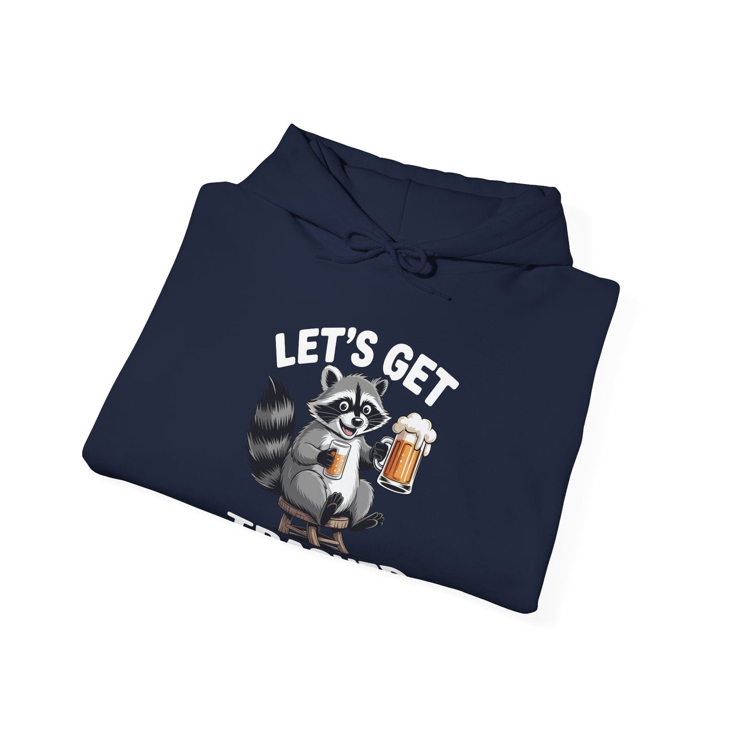 Funny Let's Get Trashed Raccoon Meme Humor Beer Drinking Hoodie