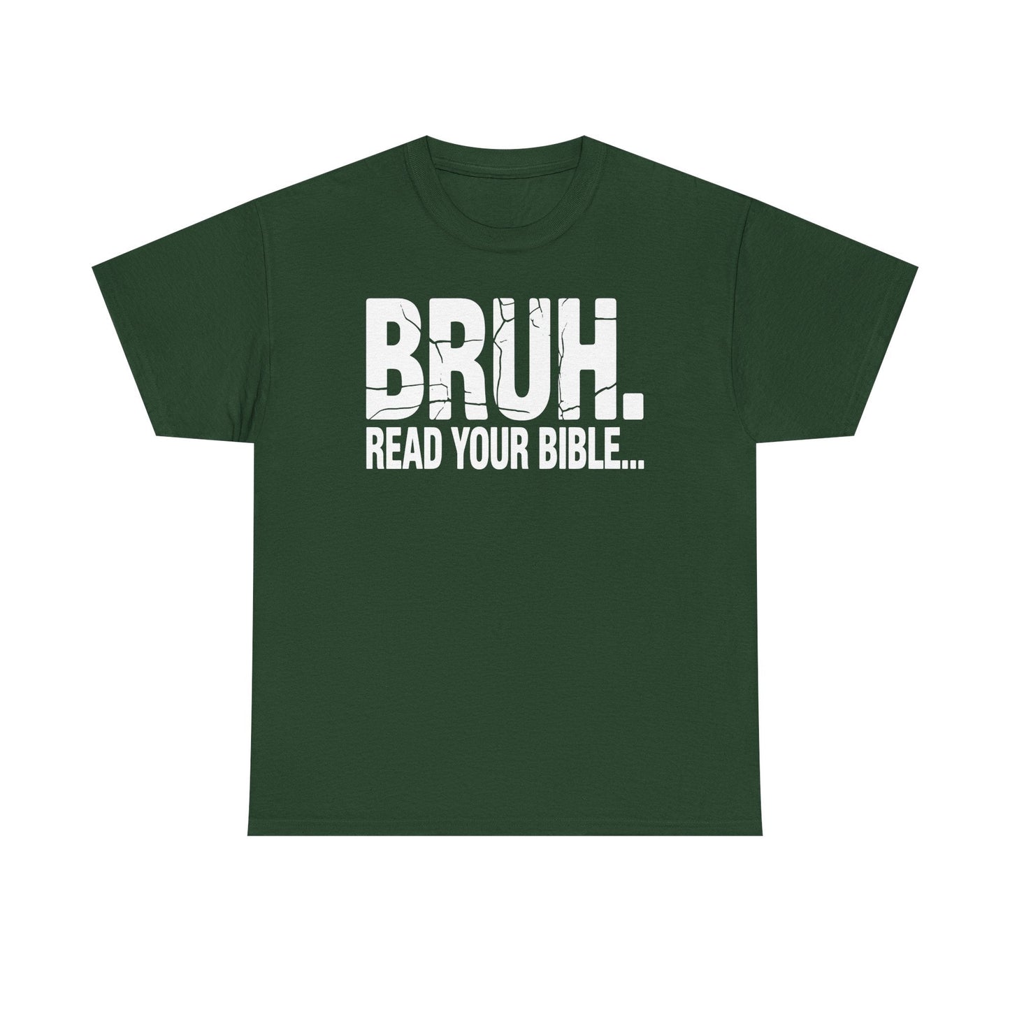 Funny Meme Bruh Read Your Bible Christian Religious Faith T-Shirt