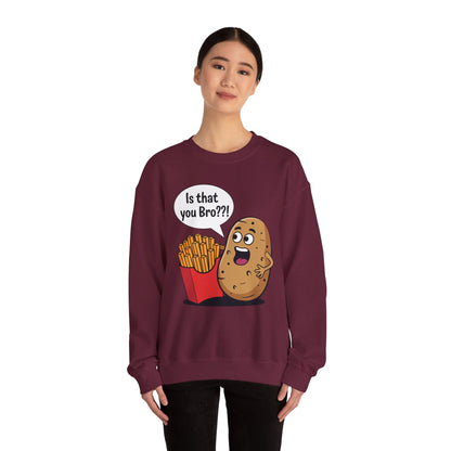 Funny French Fries Gifts Potato Is That You Bro? Sweatshirt For Food lover