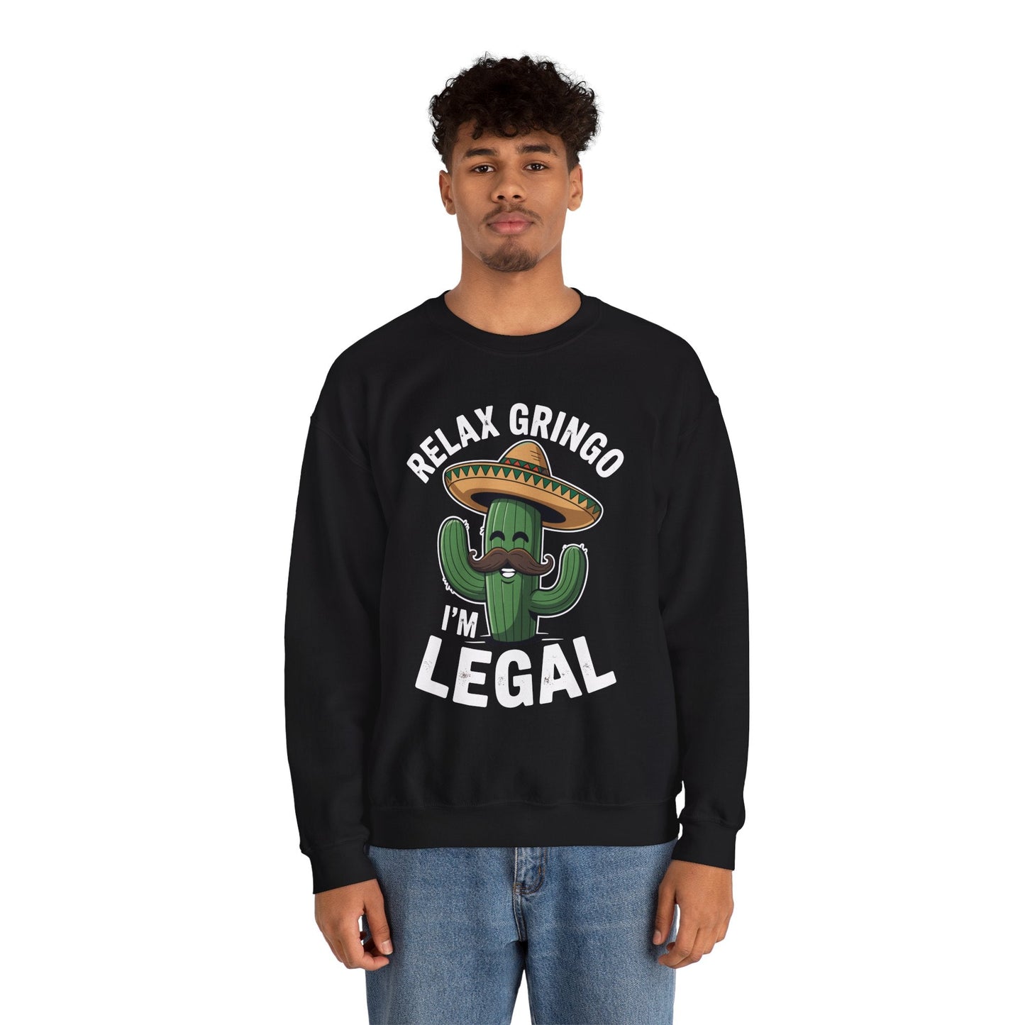 Funny Relax Gringo Im Legal Cinco De Mayo Mexican Immigrant Sweatshirt