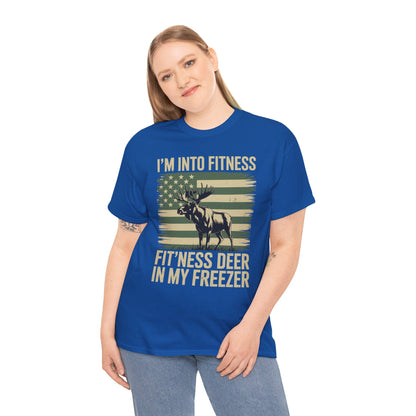 Hunting Im Into Fitness Fit Ness Deer Freezer Men Women T-Shirt