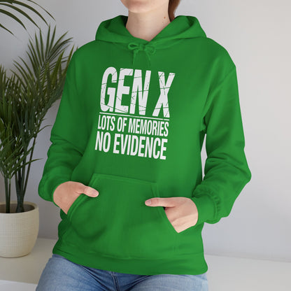 Funny Gen X Lots Of Memories No Evidence Humor Adult Friend Hoodie