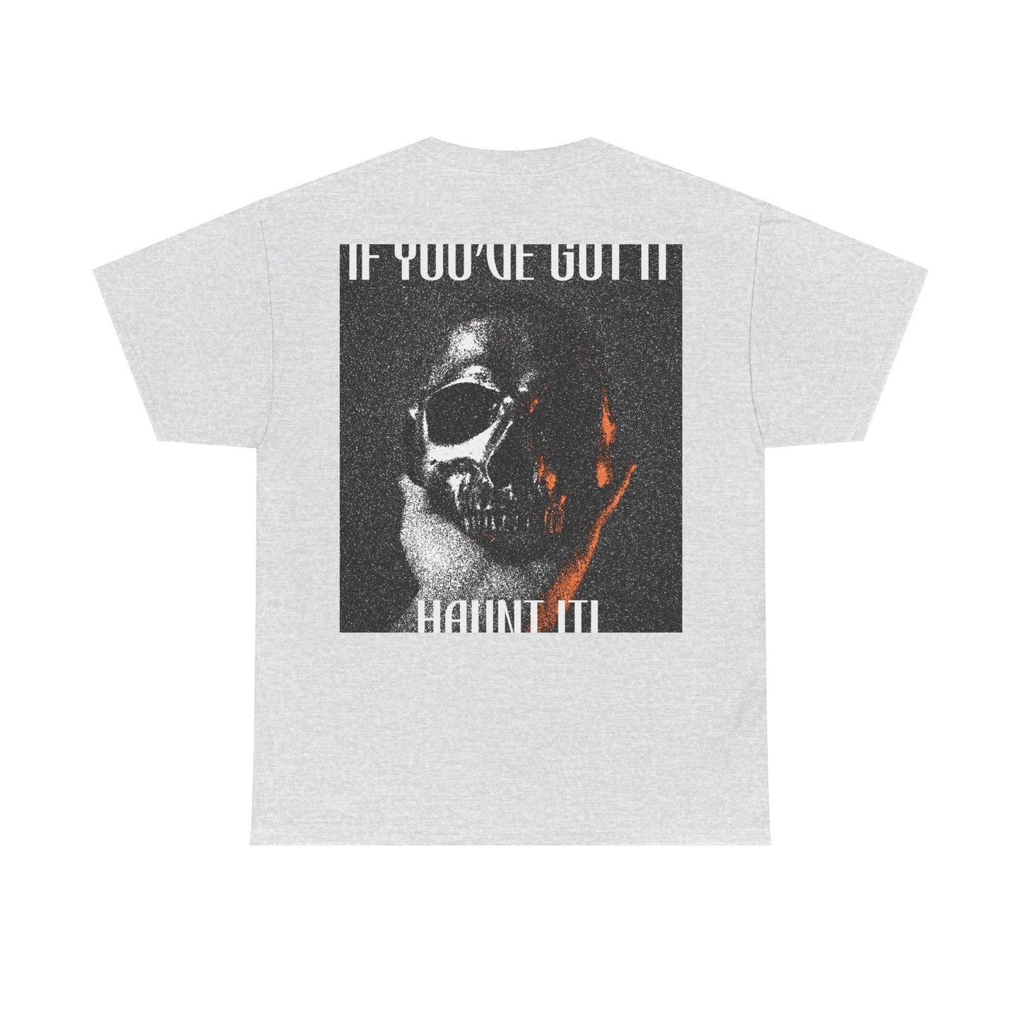 If You've Got It, Haunt It Spooky Halloween T-Shirt