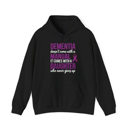 Dementia Doesn't Come With a Manual It Comes With a Daughter Hoodie