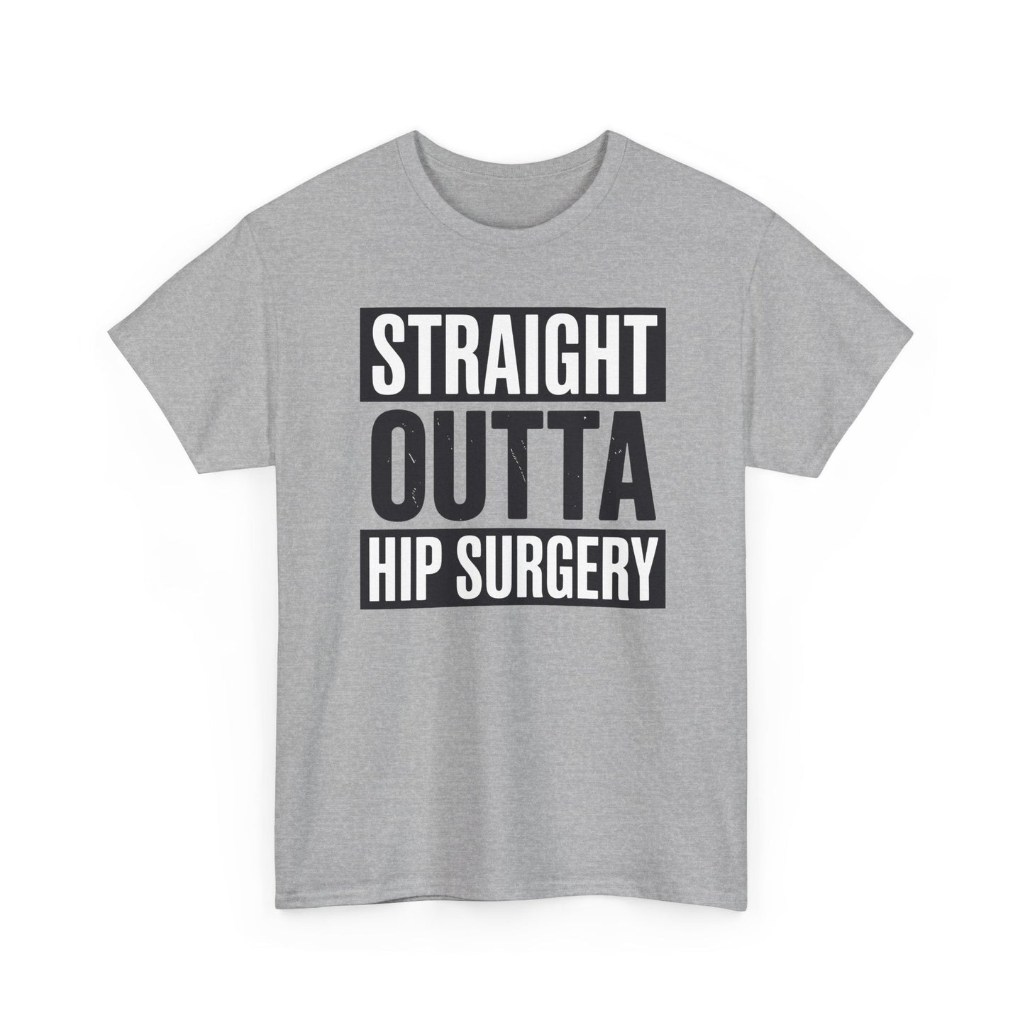 Straight Outta Hip Surgery Get Well Hip Replacement Recovery T-Shirt