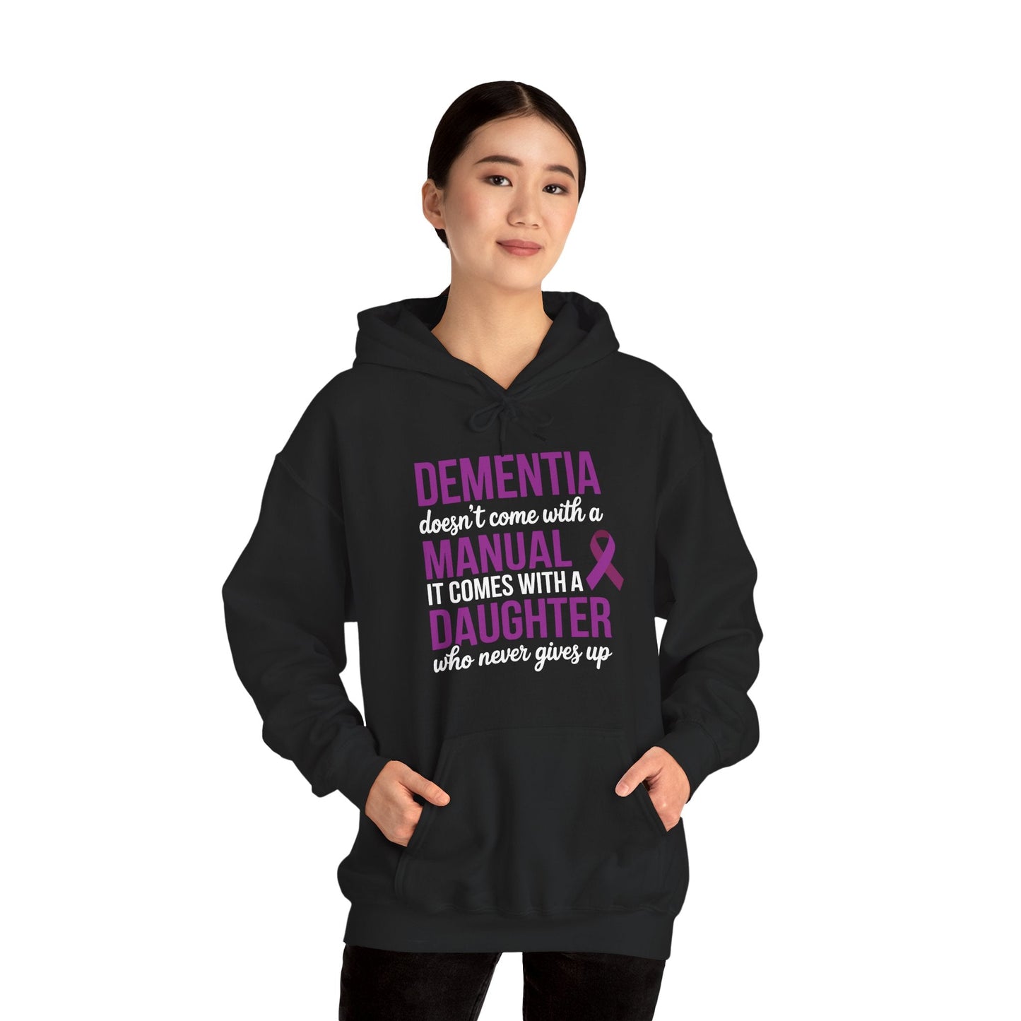 Dementia Doesn't Come With a Manual It Comes With a Daughter Hoodie