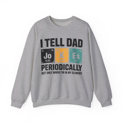 I Tell Dad Jokes Periodically Element Vintage Father's Day Sweatshirt