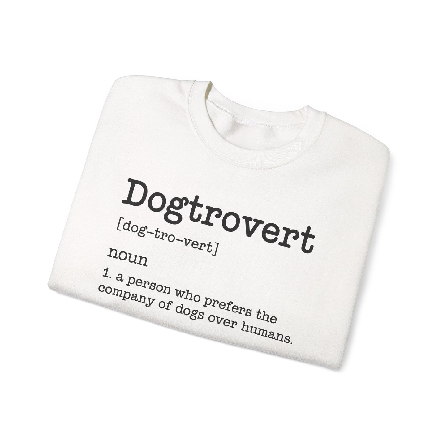 Dogtrovert Definition, Funny Dog Sweatshirt For Men Women