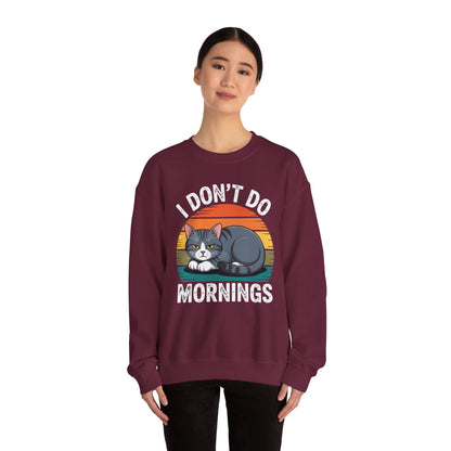 Funny Sleep Cat I Don't Do Morning Sweatshirt