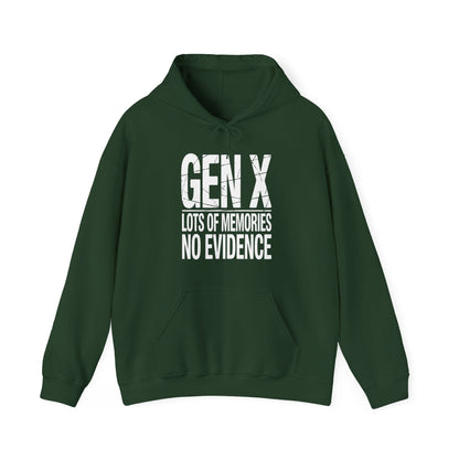 Funny Gen X Lots Of Memories No Evidence Humor Adult Friend Hoodie