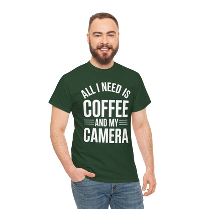 All I Need Is Coffee And My Camera Photography Gift T-Shirt