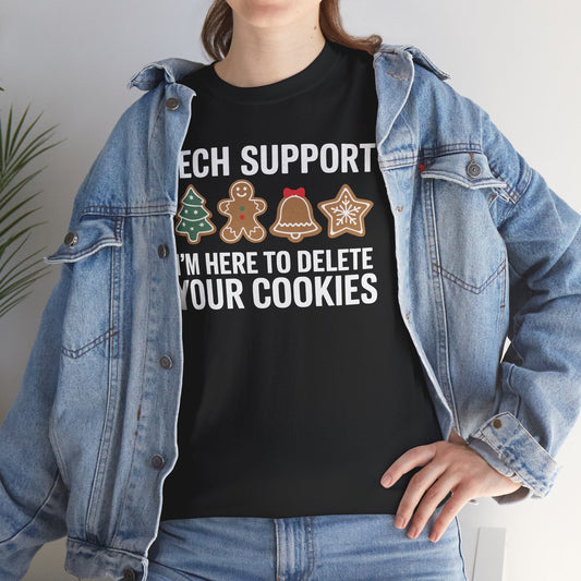 Christmas Tech Support Here To Delete Cookies Xmas Men Women T-Shirt