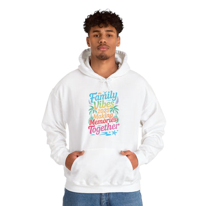 Family 2025 Vibes Family Reunion Vacation Making Memories Hoodie