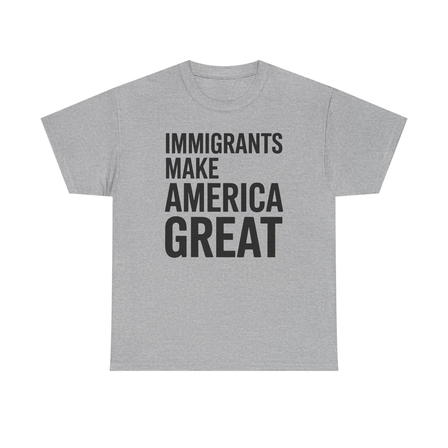 Immigrants Make America Great T-Shirt