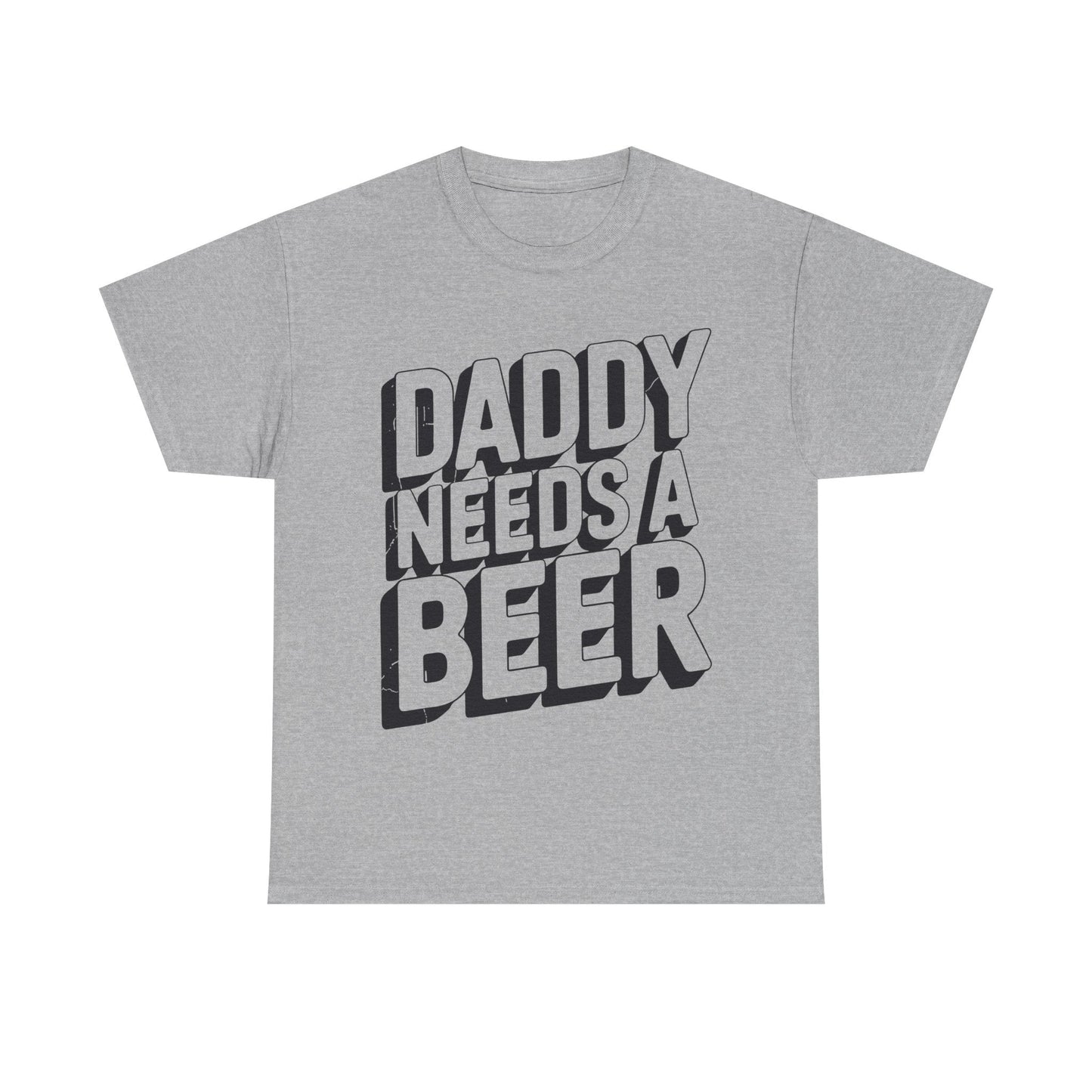 Daddy Needs A Beer Shirt Funny Men Drinking Dad Fathers Day T-Shirt