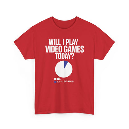 Funny Will I play Video Games today Gamer Gaming T-Shirt
