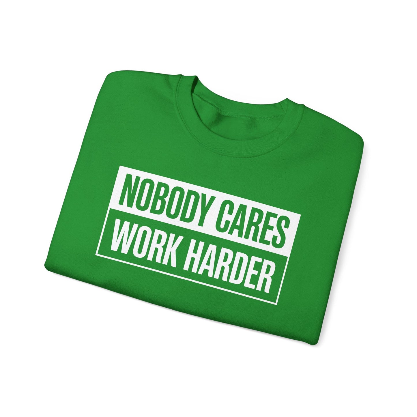 Nobody Cares Work Harder Fitness Workout Gym Gift Sweatshirt