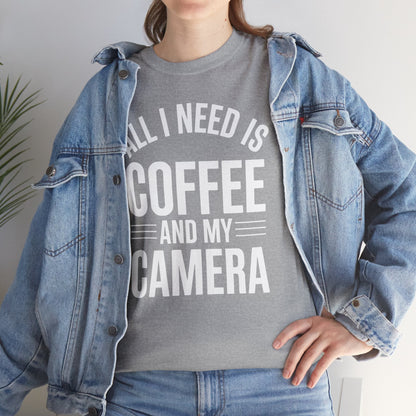 All I Need Is Coffee And My Camera Photography Gift T-Shirt