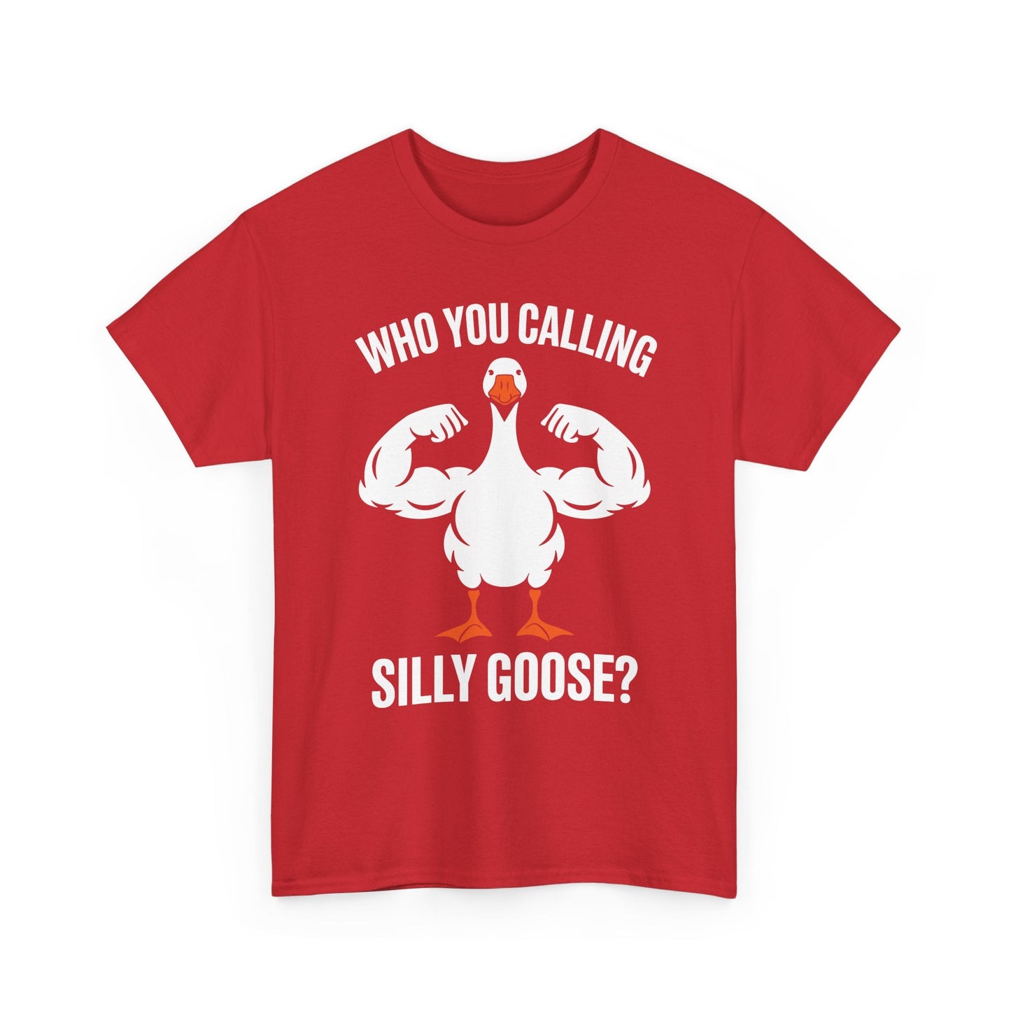 Who You Calling Silly Goose Funny Gym Meme T-Shirt