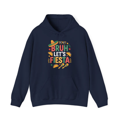 Bruh Let's Fiesta Cinco De Mayo Mexican Party Men Women Hoodie