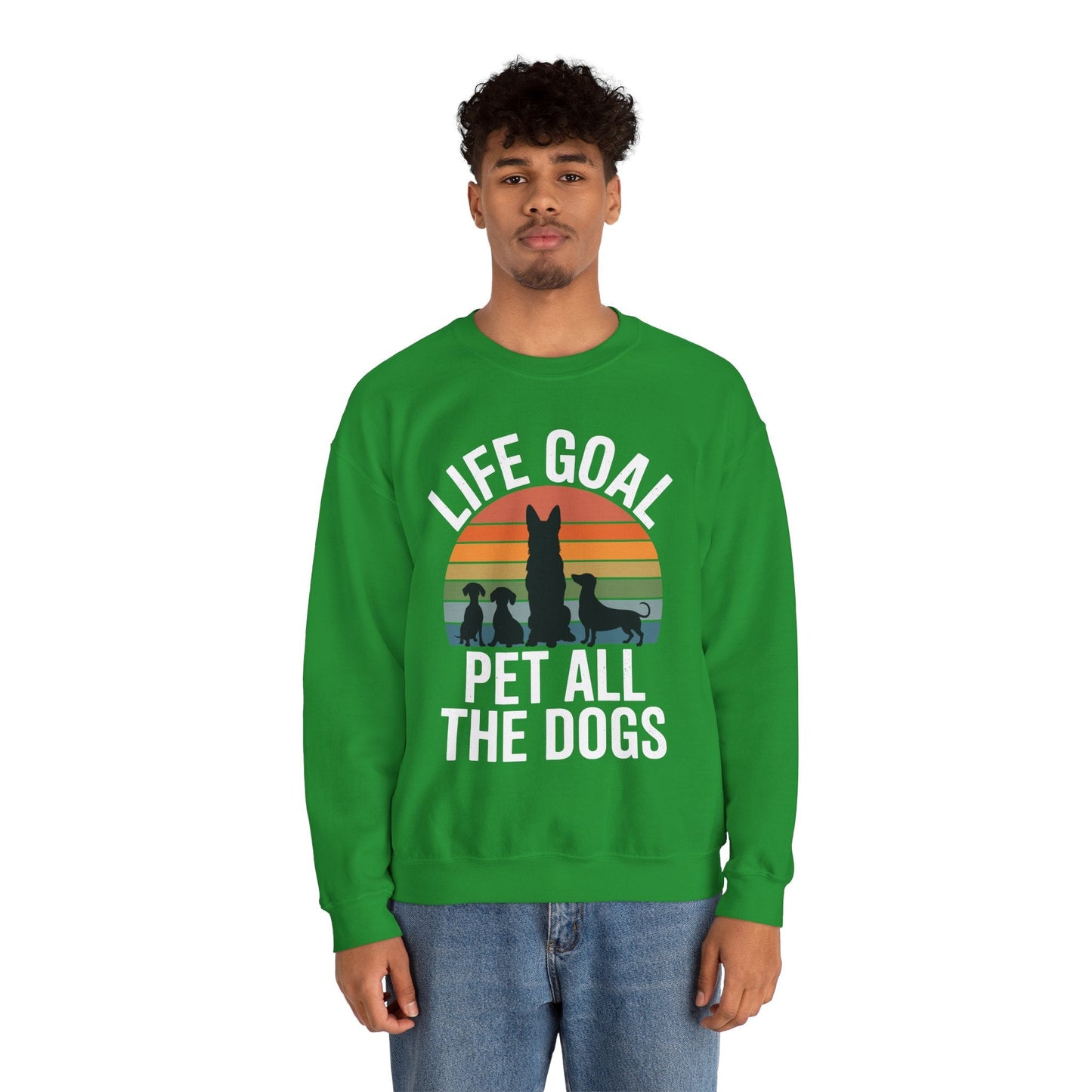 Life Goal Pet All The Dogs Funny Dog Sweatshirt