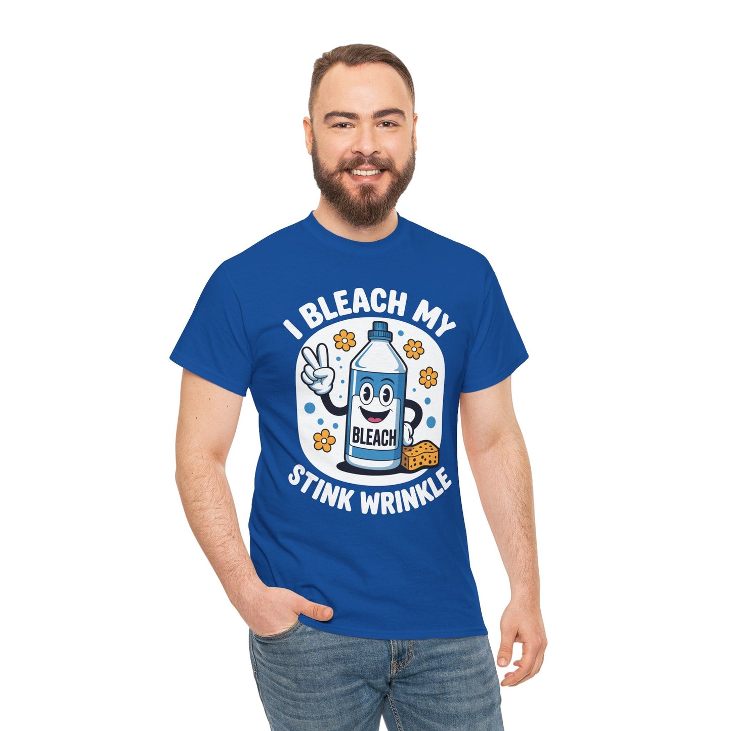 I Bleach My Stink Wrinkle Funny Sarcastic embarrassing Meme T-Shirt