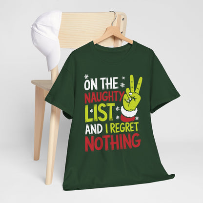 On The Naughty List And I Regret Nothing Funny Christmas Tee T-Shirt