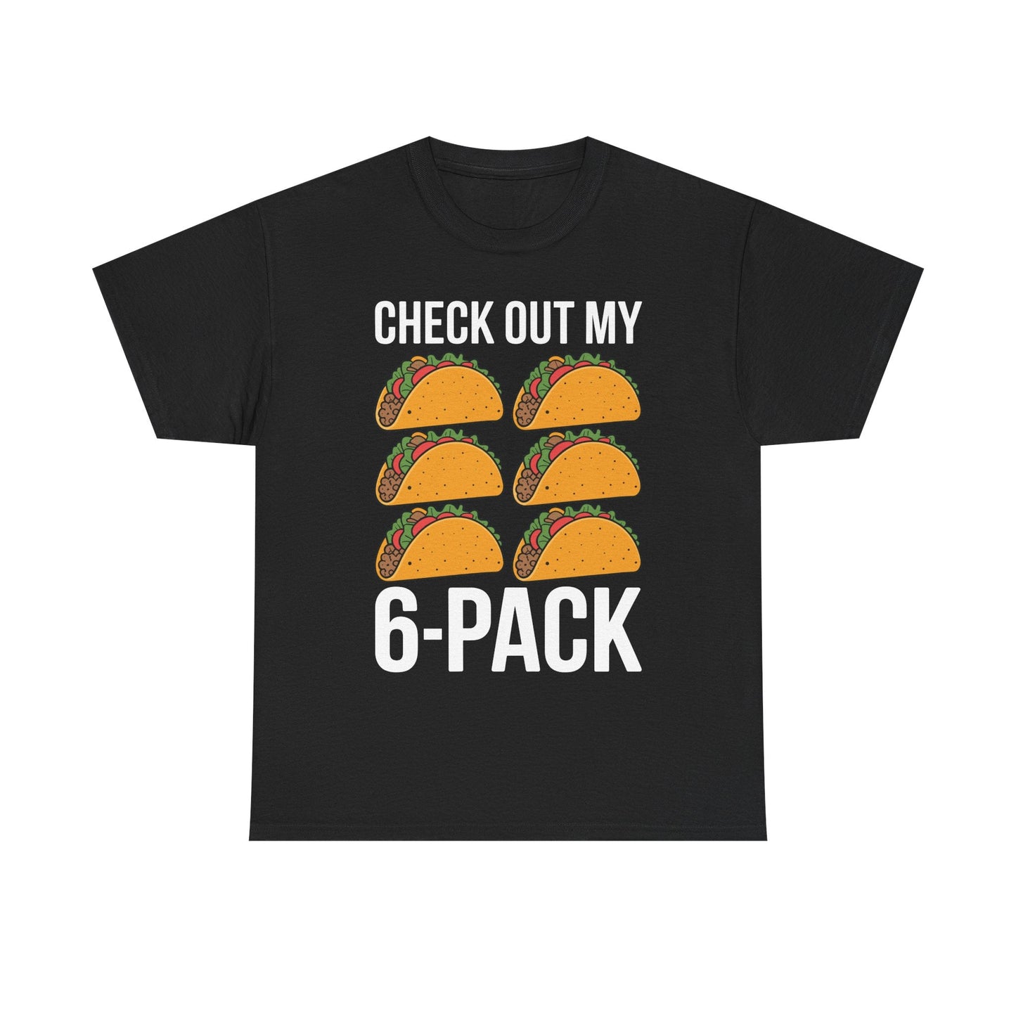 Funny 6 Pack Fitness Taco Mexican Gym Top for Taco Lovers T-Shirt