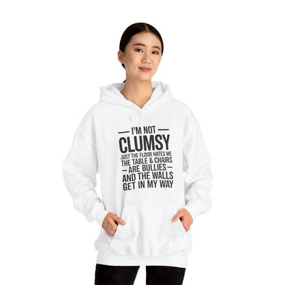 Funny I'm Not Clumsy Quote Sarcastic Hoodie
