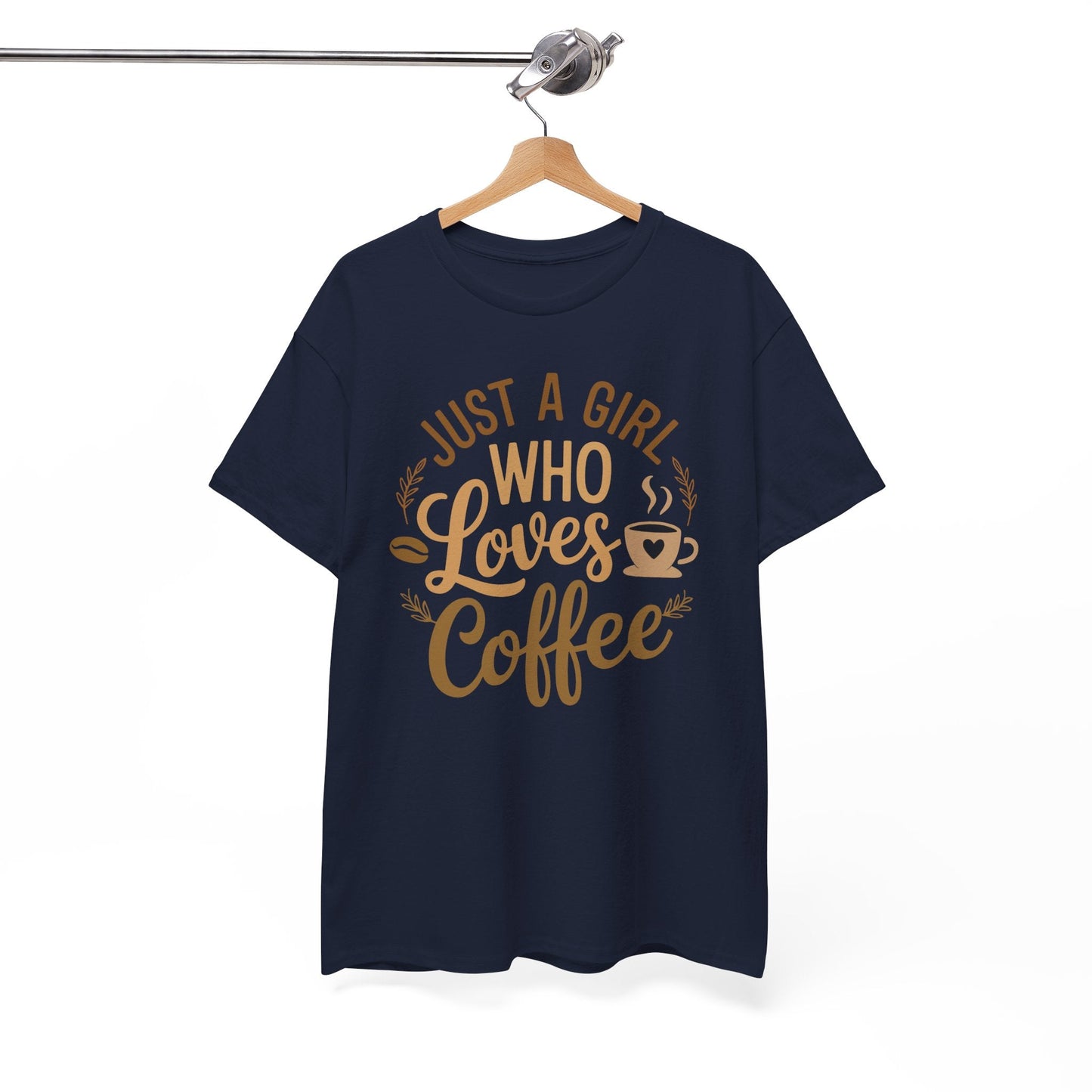 Just A Girl Who Loves Coffee Womens Coffee Lover T-Shirt