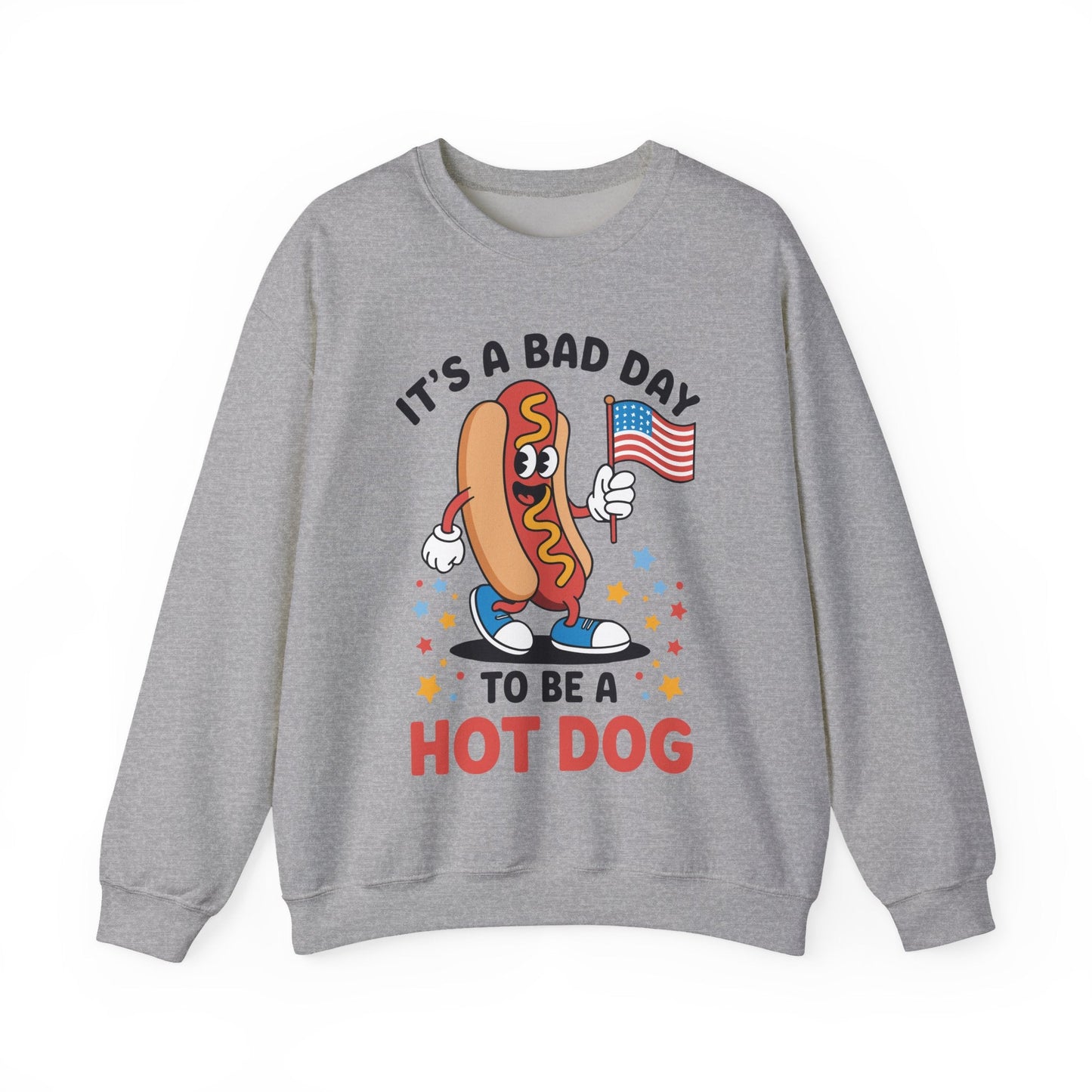 Its A Bad Day To Be A Hot Dog Funny meme HotDog usa flag Men Women Sweatshirt