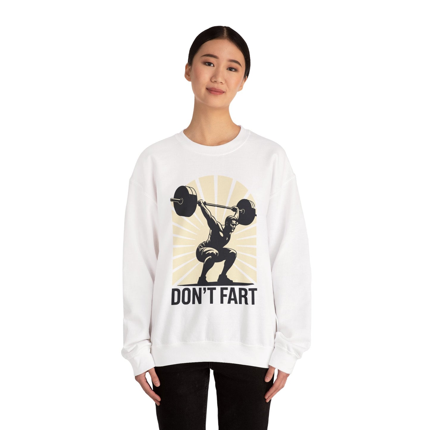 Don't Fart Fitness Gym Workout Weights Squat Humor Sweatshirt
