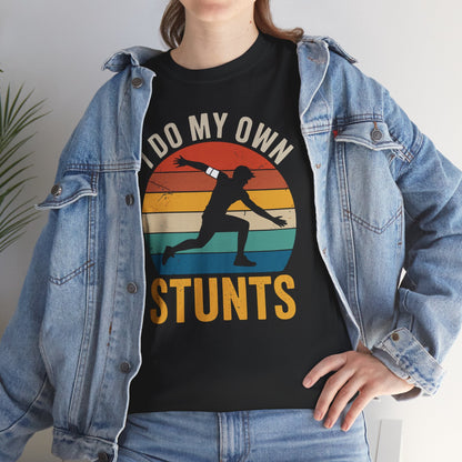 Funny I Do All My Own Stunts Broken Bones T-Shirt