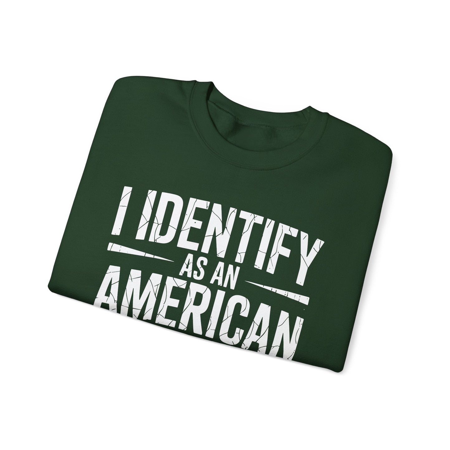 I Identify as an American No Identity Politics USA Sweatshirt