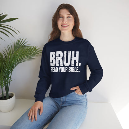 Funny Meme Bruh Read Your Bible Christian Religious Faith Sweatshirt