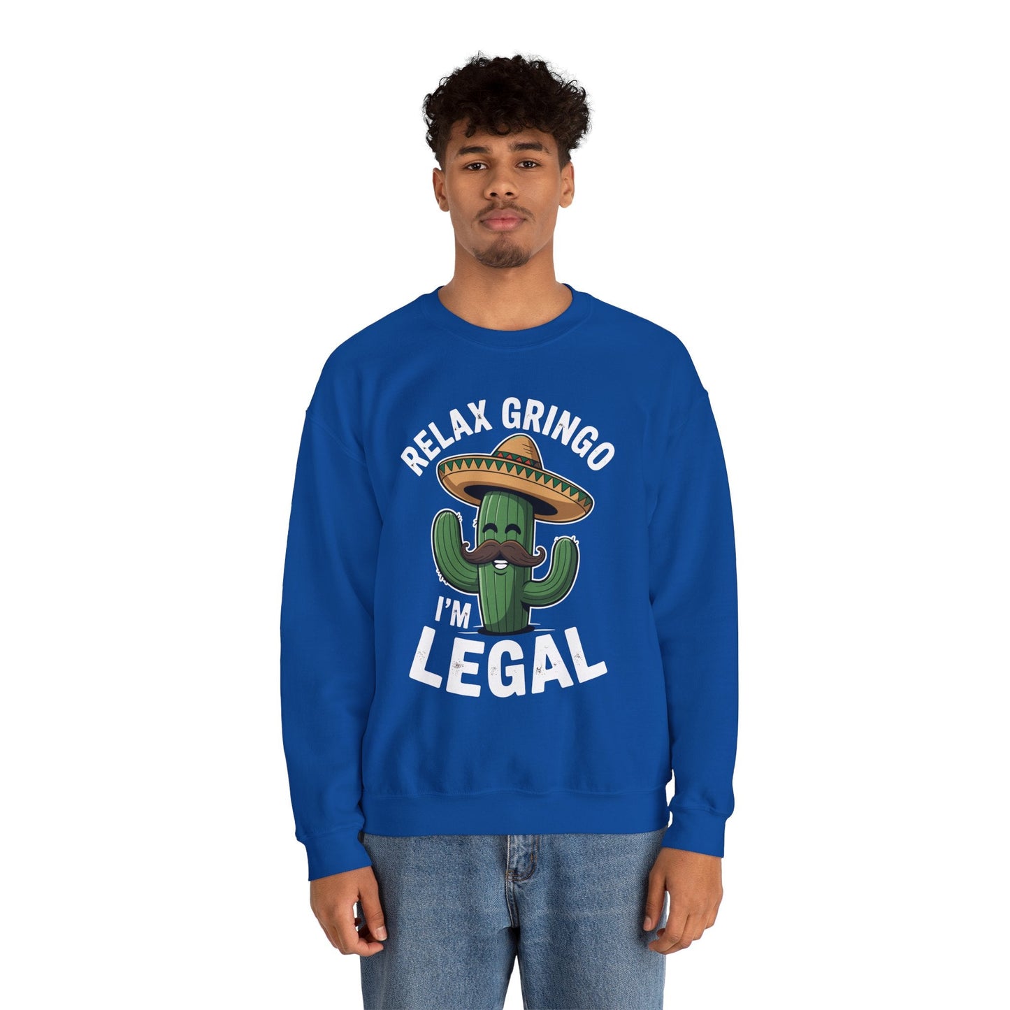 Funny Relax Gringo Im Legal Cinco De Mayo Mexican Immigrant Sweatshirt