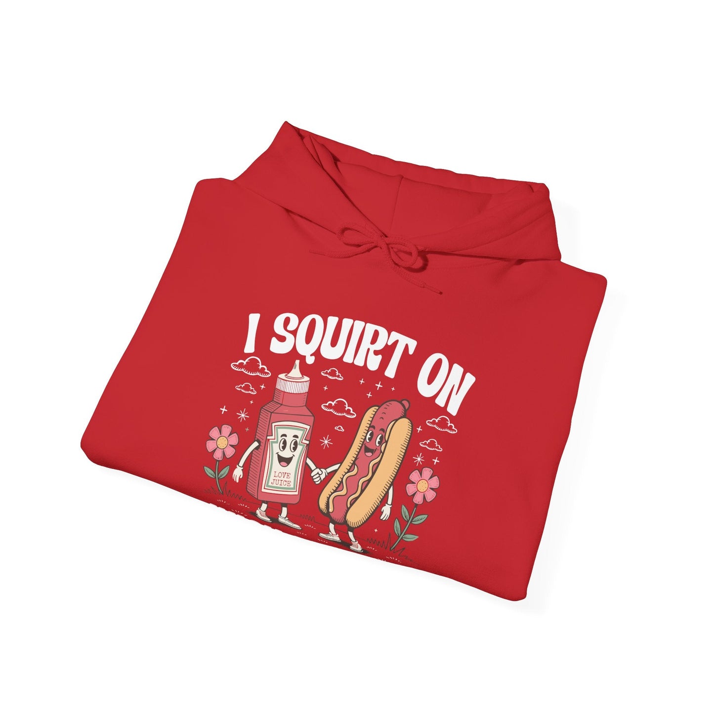 I Squirt On Juicy Wieners, Funny Juicy Wieners Meme Hoodie