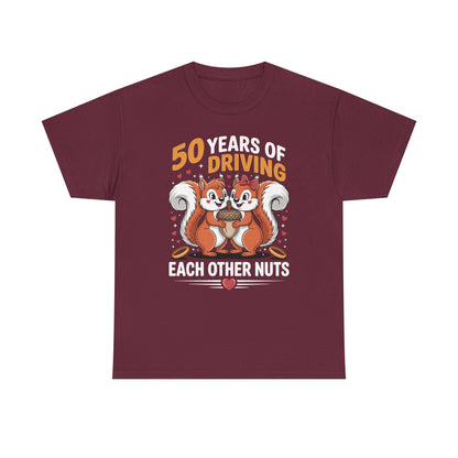 50th Wedding Anniversary 50 Years Of Driving Each Other Nuts T-Shirt