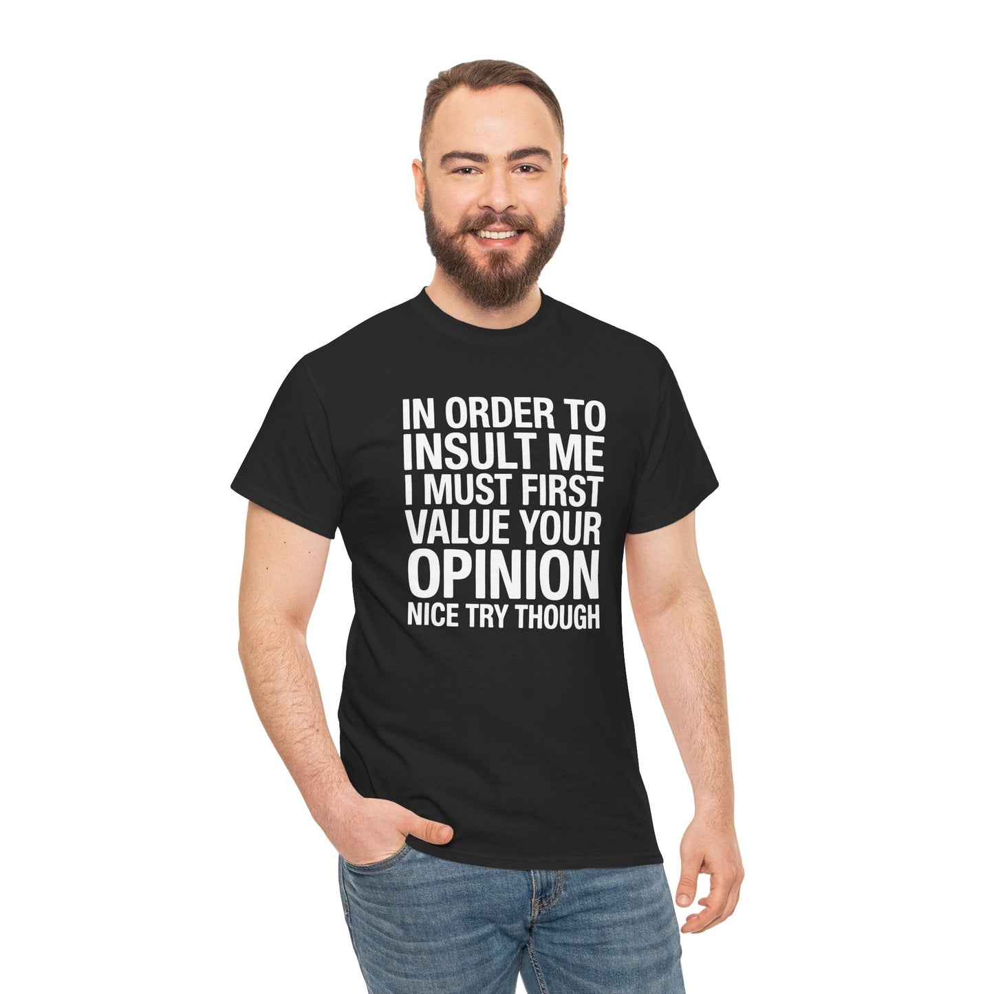 Funny In Order To Insult Me Joke Sarcastic T-Shirt