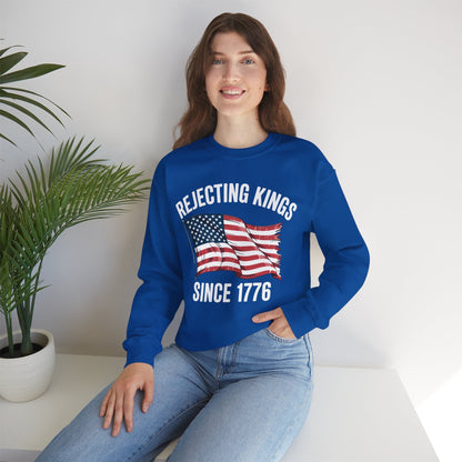 Rejecting Kings Since 1776 Patriotic USA Flag 4th Of July Sweatshirt