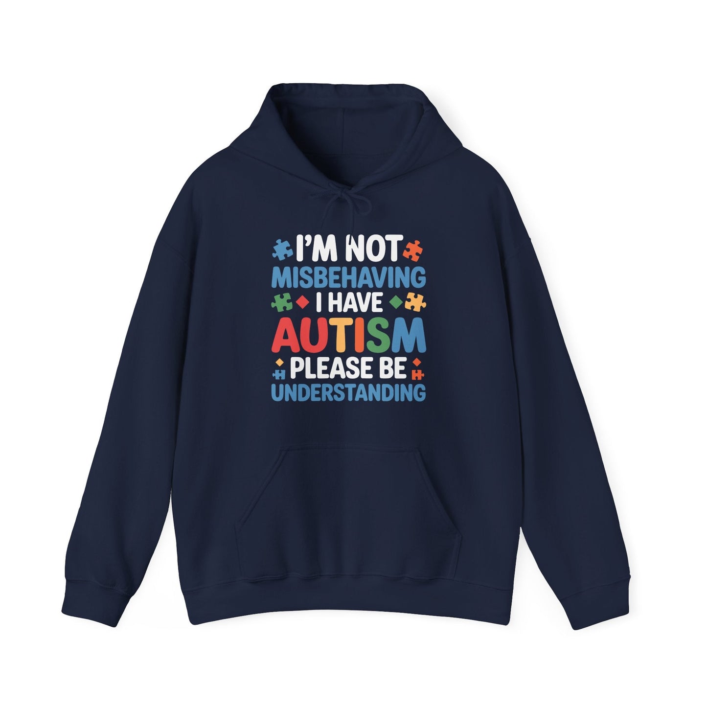 Autism Awareness I'm Not Misbehaving I Have Autism Hoodie