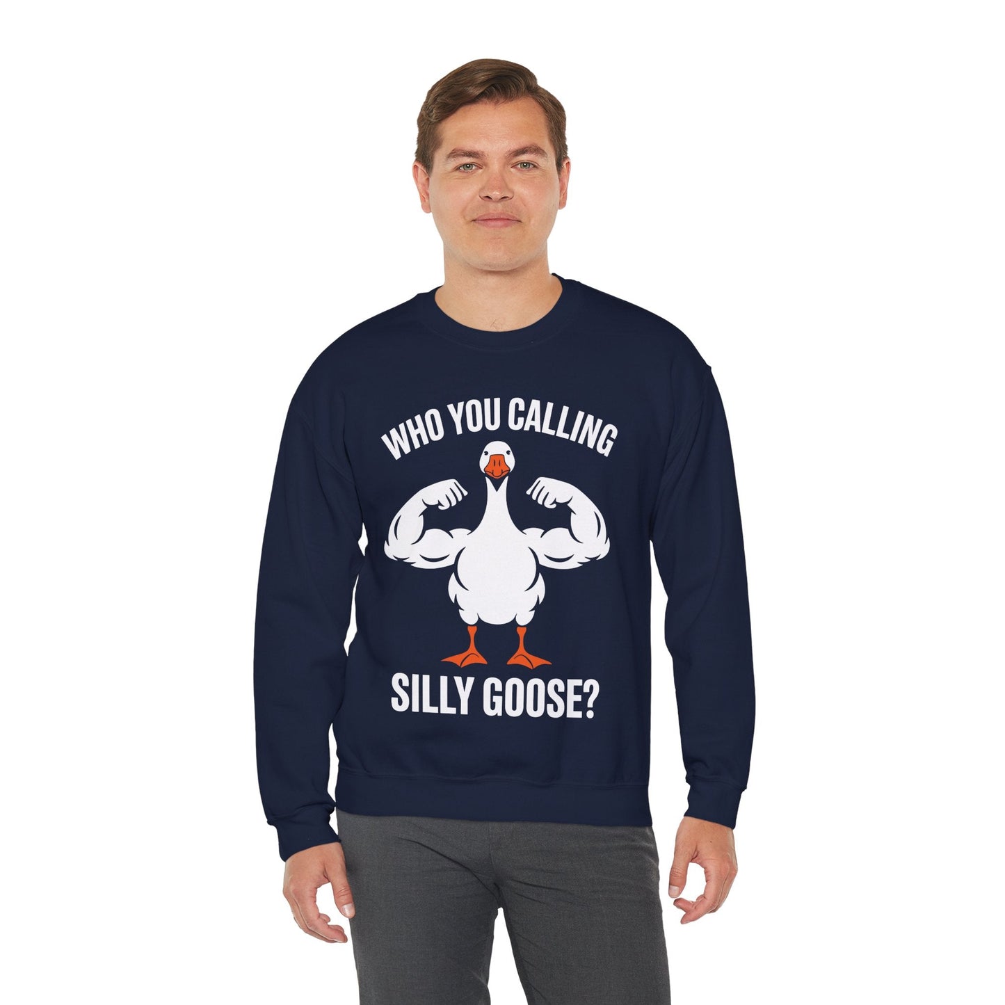 Who You Calling Silly Goose Funny Gym Meme Sweatshirt